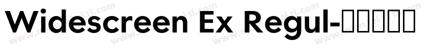 Widescreen Ex Regul字体转换